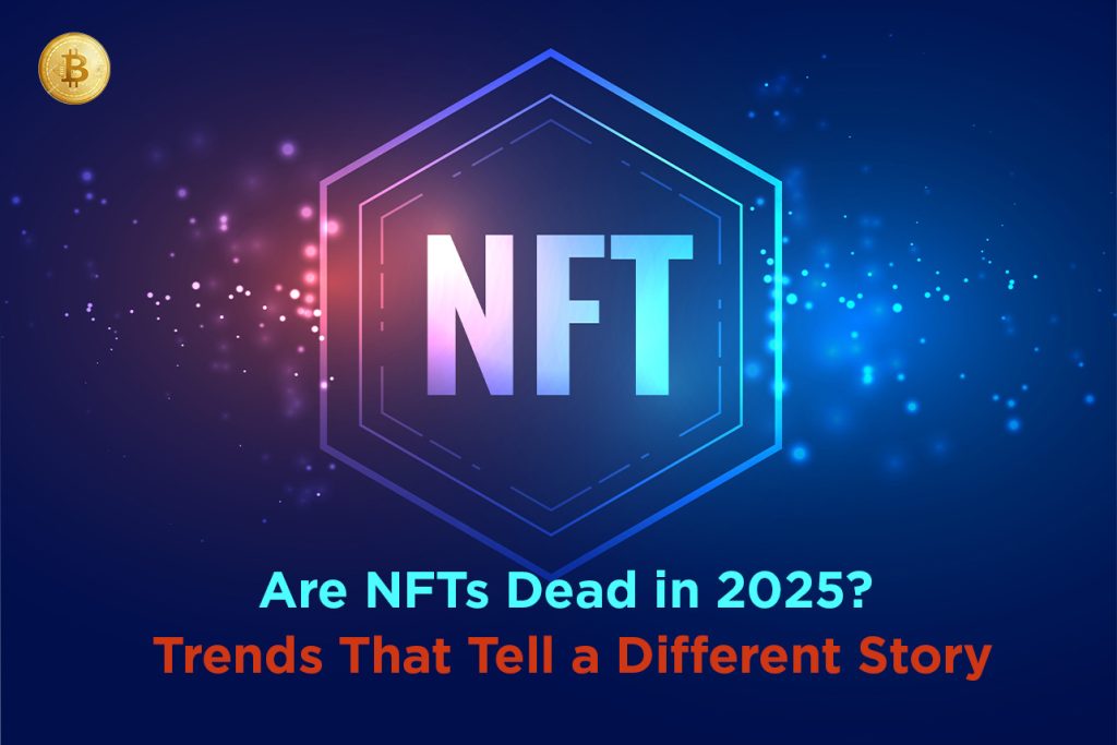 Are NFTs Dead in 2025